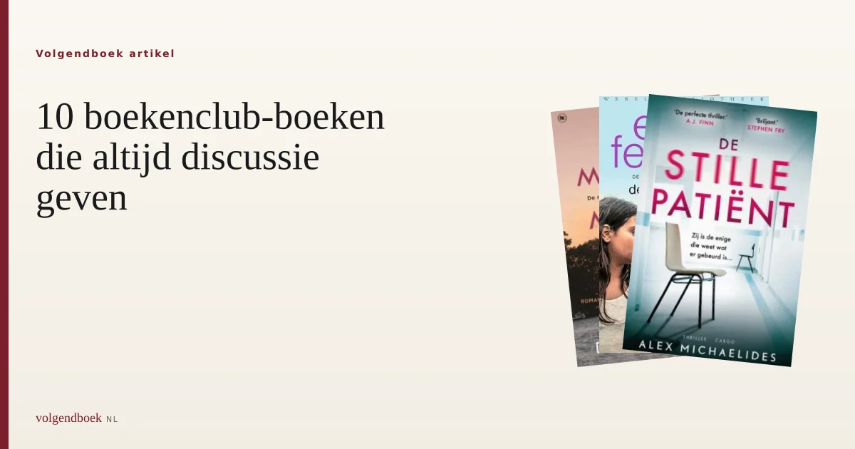 10 perfecte boekenclub-boeken — discussie gegarandeerd