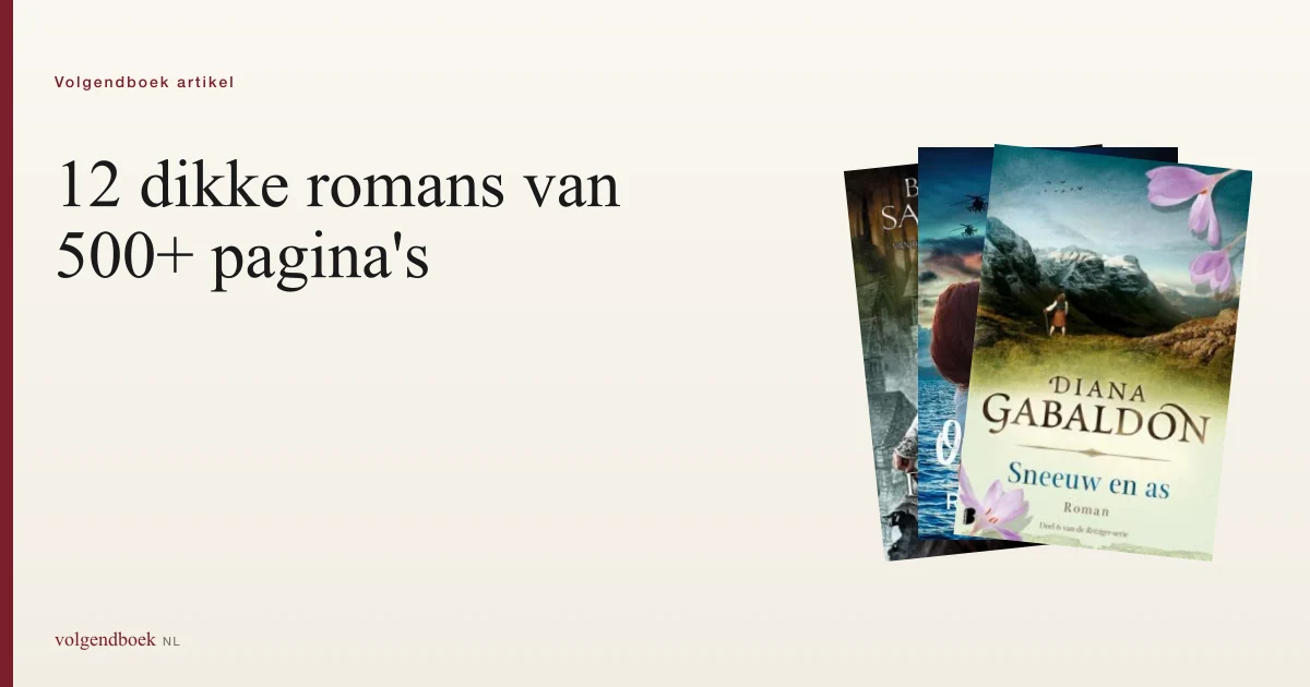 12 lijvige romans om wekenlang in te verdwijnen