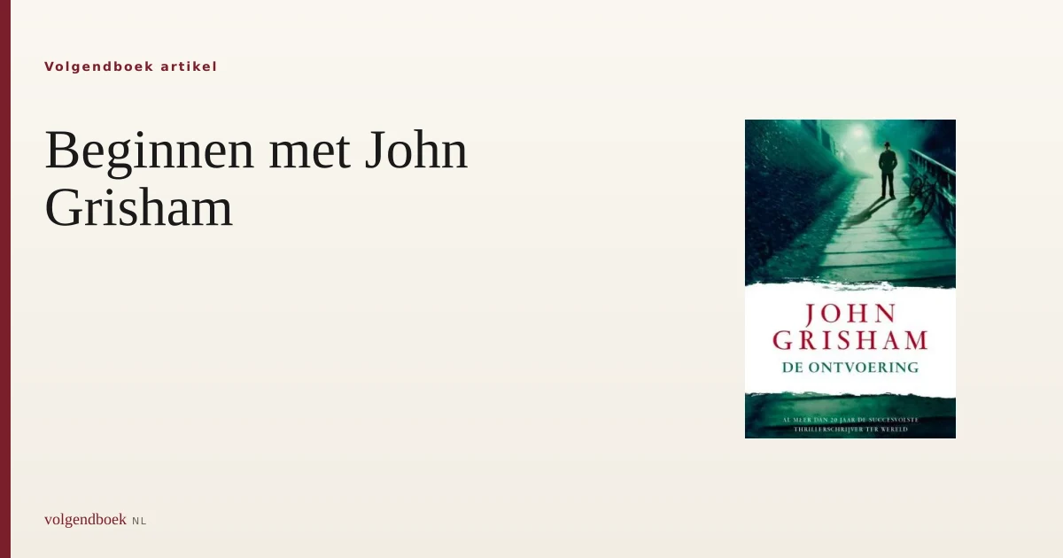 Beginnen met John Grisham: drie ingangen tot de juridische thriller