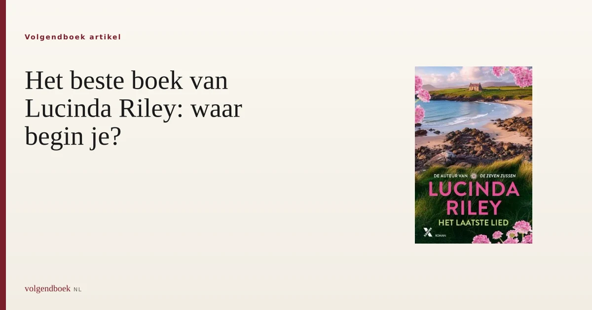 Het beste boek van Lucinda Riley: waar begin je?