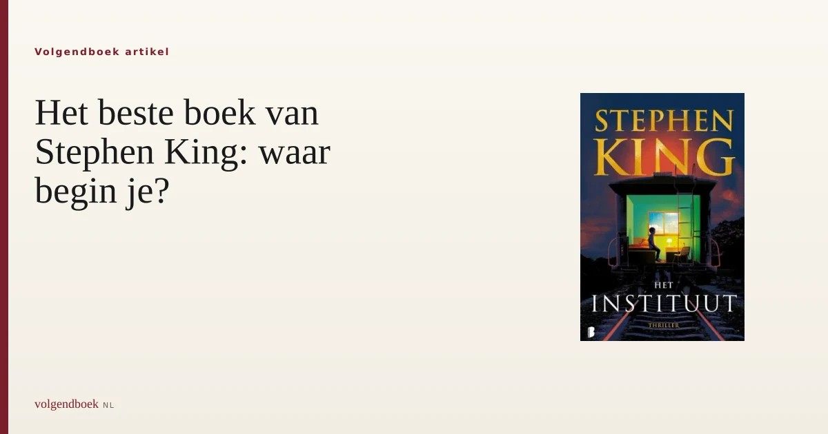 Het beste boek van Stephen King: waar begin je?