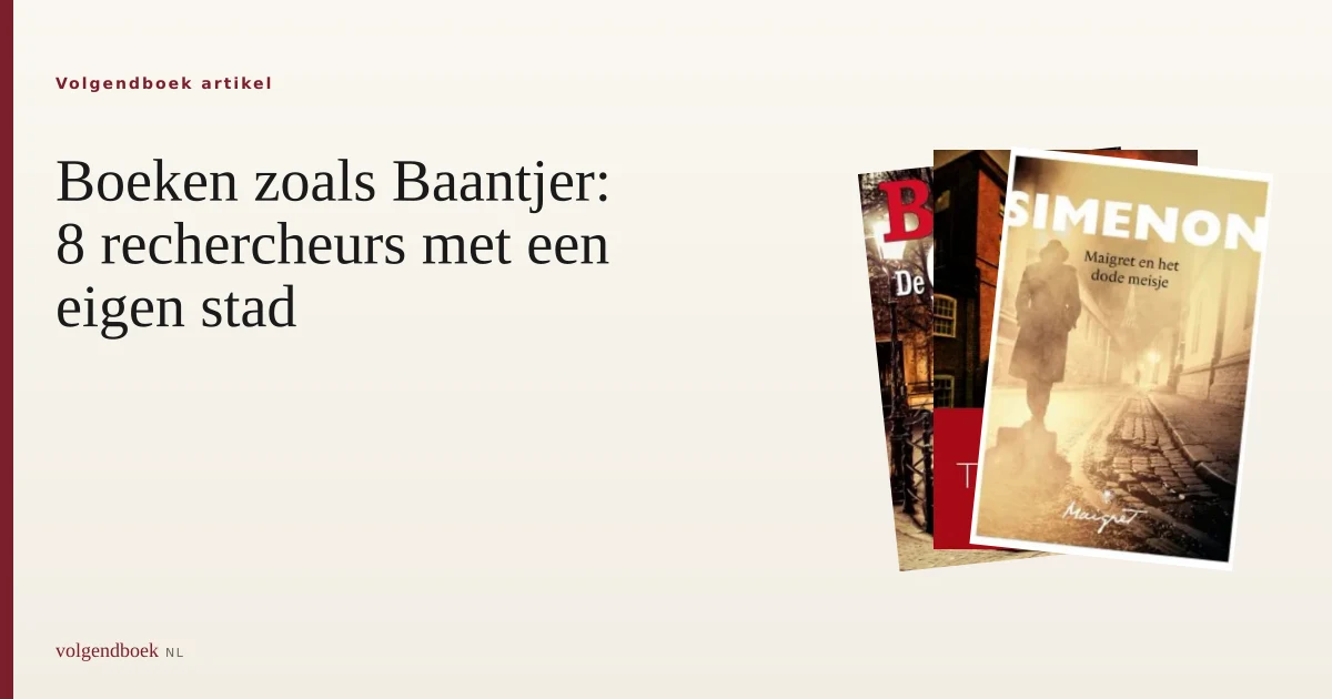 Boeken zoals Baantjer: 8 rechercheurs met een eigen stad