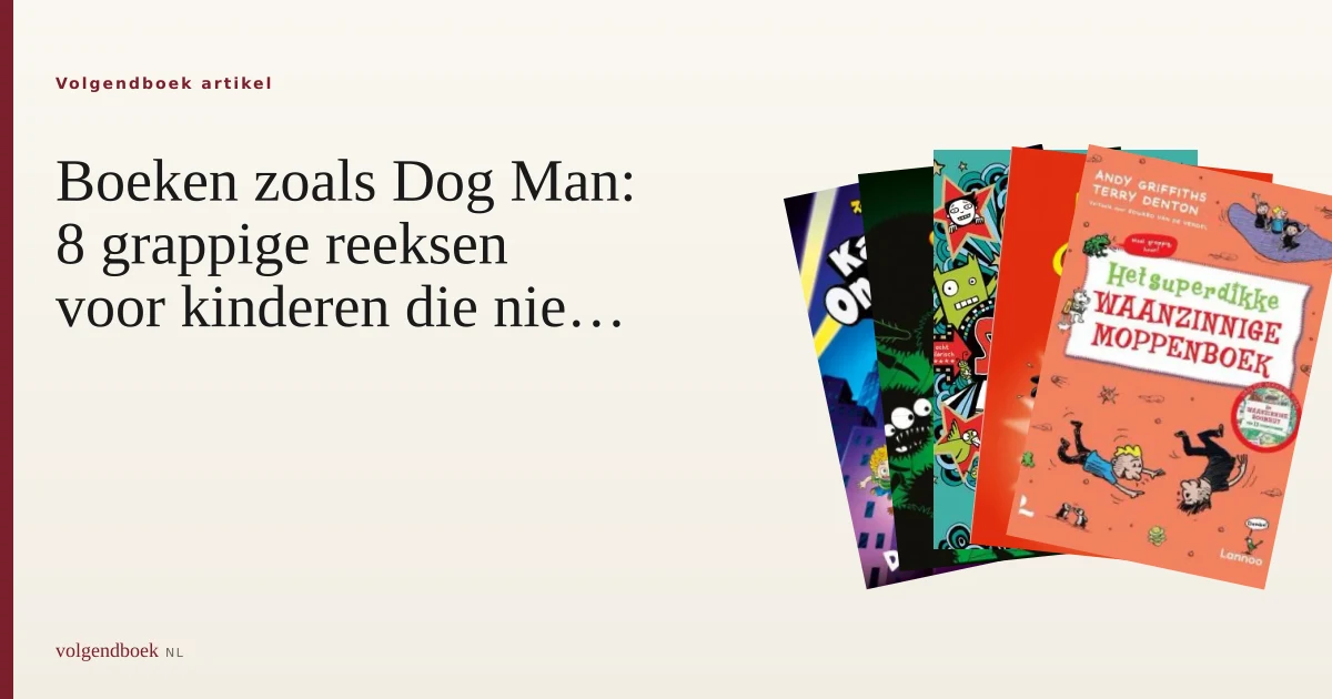 Boeken zoals Dog Man: 8 grappige reeksen voor kinderen die niet van lezen houden