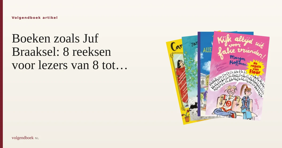 Boeken zoals Juf Braaksel: 8 reeksen voor 8 tot 11 jaar