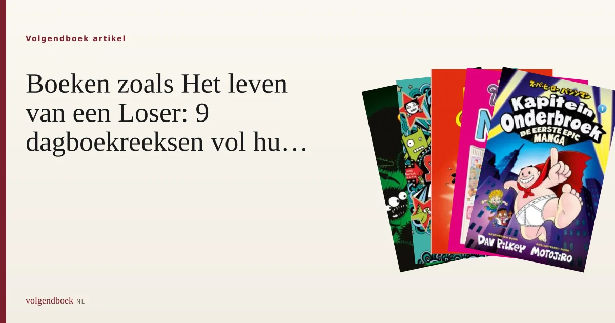 9 dagboekreeksen vol humor zoals Het leven van een Loser