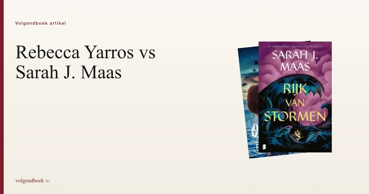 Yarros vs Maas: twee romantasy-fenomenen vergeleken