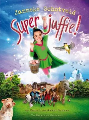 Superjuffie van Janneke Schotveld