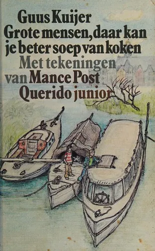 Cover van Grote mensen, daar kan je beter soep van koken
