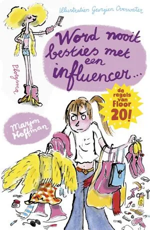 Cover van Word nooit besties met een influencer!