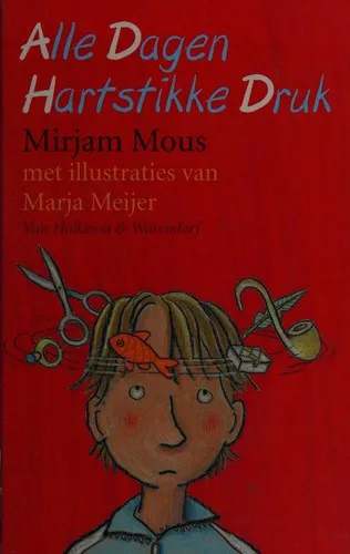 Cover van Alle dagen hartstikke druk