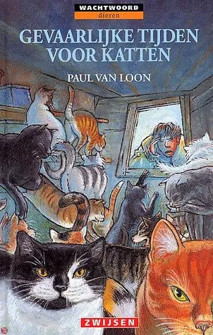 Cover van Gevaarlijke tijden voor katten (Wachtwoord Dieren)