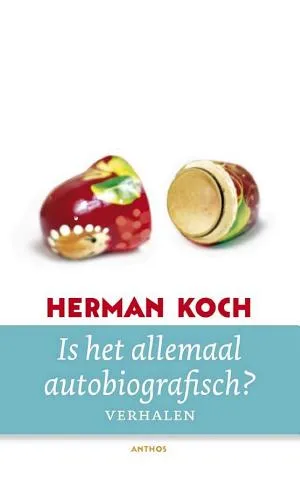Cover van Is het allemaal autobiografisch?