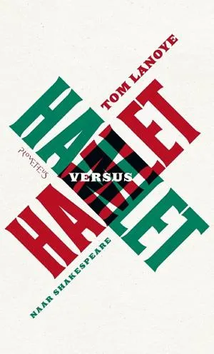 Cover van Hamlet versus Hamlet naar Shakespeare