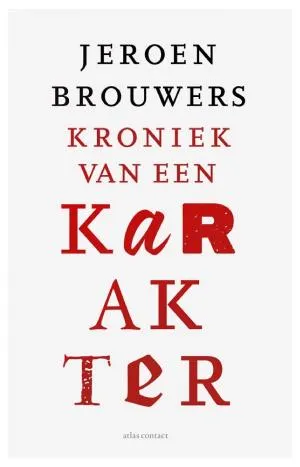 Cover van Kroniek van een karakter