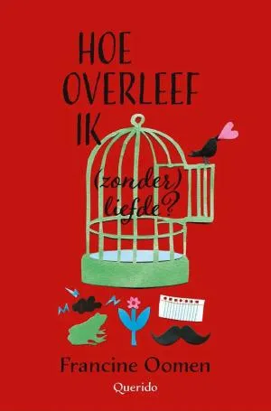 Cover van Hoe overleef ik (zonder) liefde?