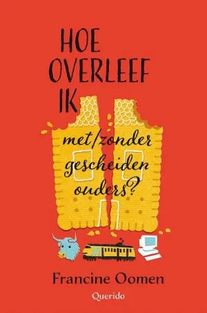 Cover van Hoe overleef ik met/zonder gescheiden ouders?