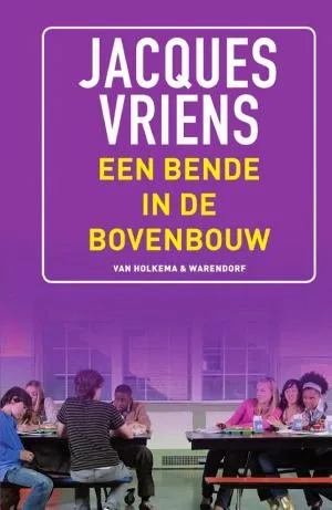 Cover van Een bende in de bovenbouw