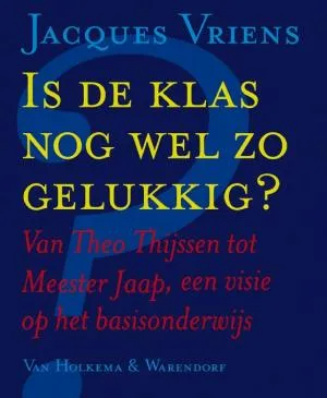 Cover van Is de klas nog wel zo gelukkig?