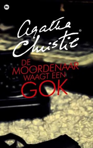 Cover van De moordenaar waagt een gok