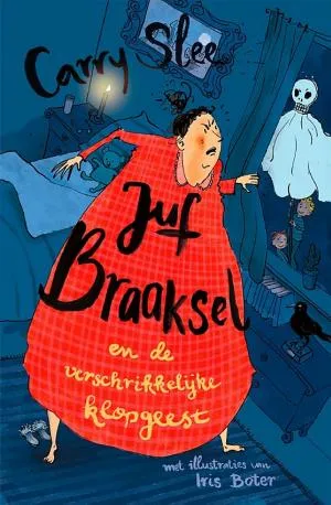 Cover van Juf Braaksel en de verschrikkelijke klopgeest