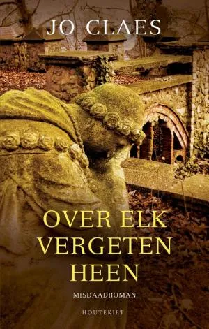 Cover van Over elk vergeten heen