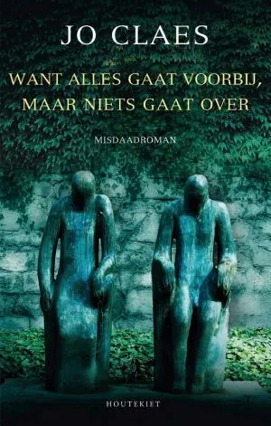 Cover van Want alles gaat voorbij, maar niets gaat over