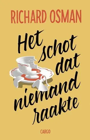 Cover van Het schot dat niemand raakte