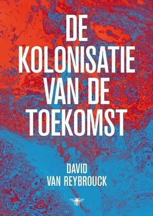 Cover van De kolonisatie van de toekomst